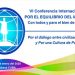 La solidaridad internacional con Cuba y la defensa de la paz y las causas justas centran hoy en esta capital la amplia agenda de los participantes en la VI Conferencia Internacional Por el equilibrio del Mundo
